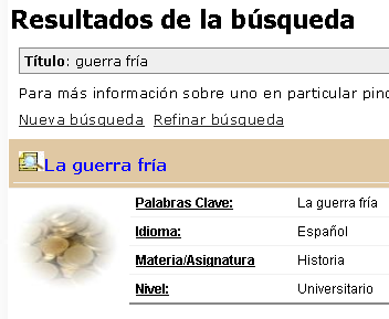 Se ve un cuadro con los "Resultados de la búsqueda", con una ficha correspondiente a una de las WebQuest encontradas. Se da una breve información sobre la WebQuest, como título, idioma, materia o asignatura, etc.